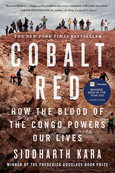 Cover of book "Cobalt Red: How the Blood of the Congo Powers Our Lives" by Siddharth Kara
